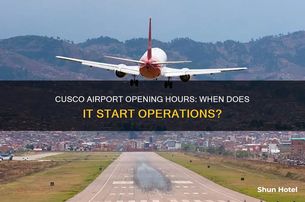 what time does cusco airport open