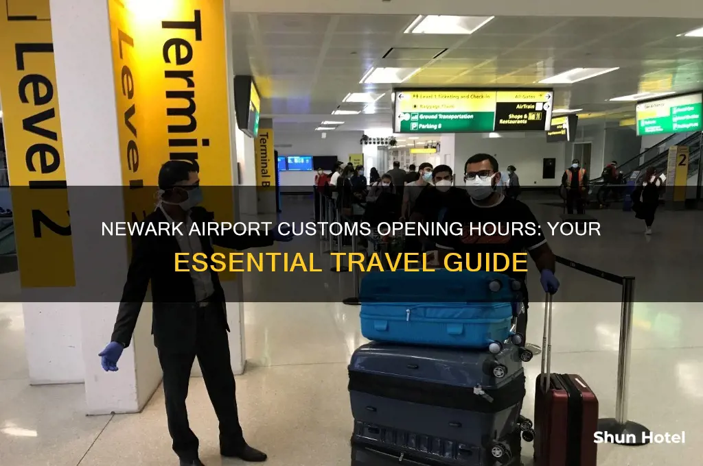 what time does customs open at newark airport