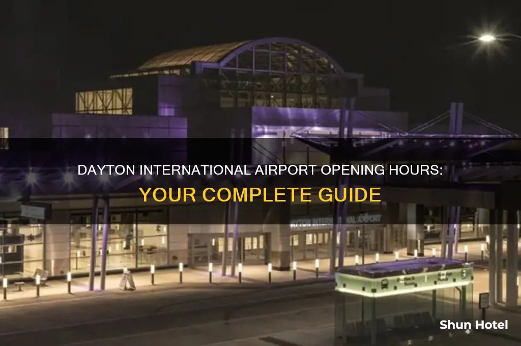 what time does dayton international airport open