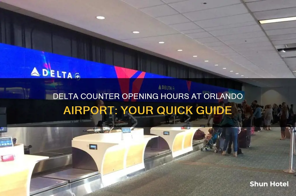 what time does delta counter open at orlando airport