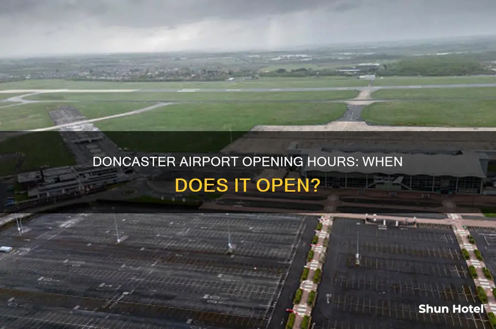 what time does doncaster airport open