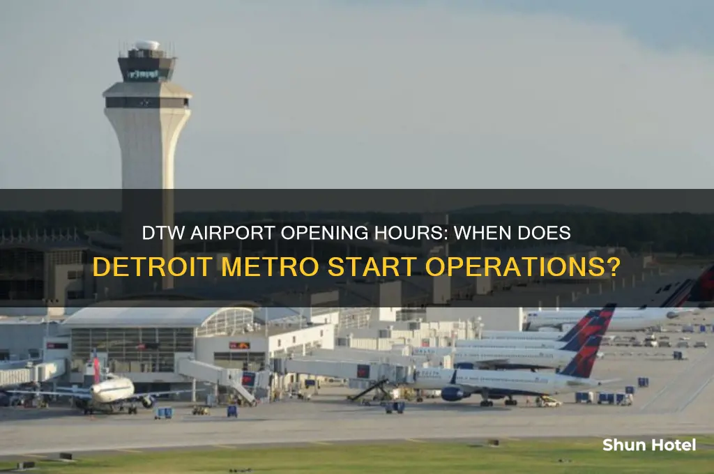 what time does dtw airport open