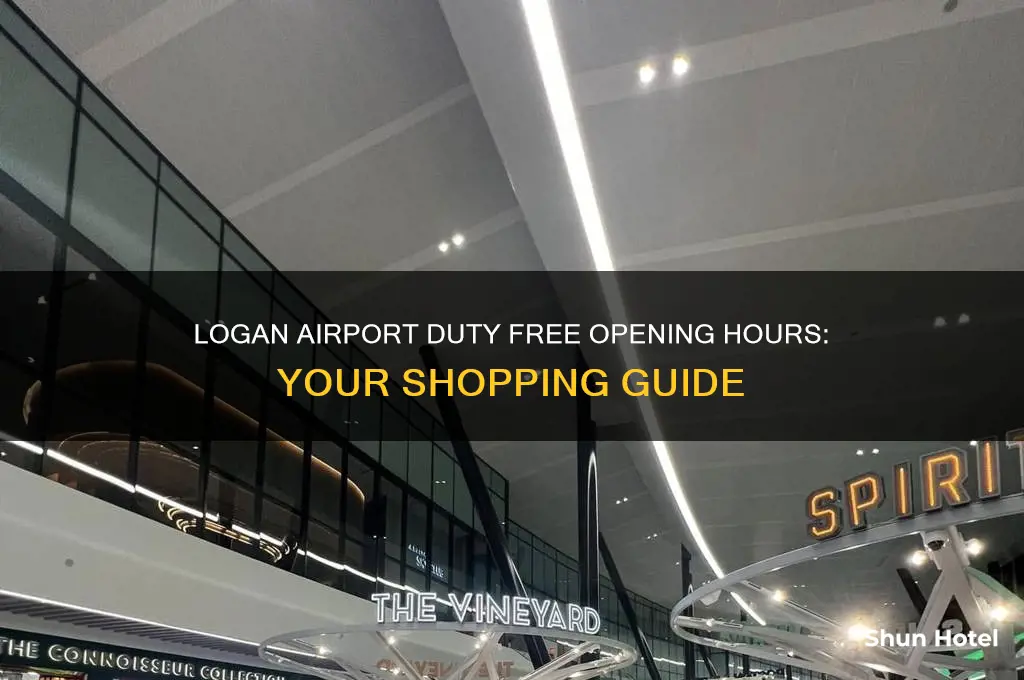 what time does duty free open at logan airport