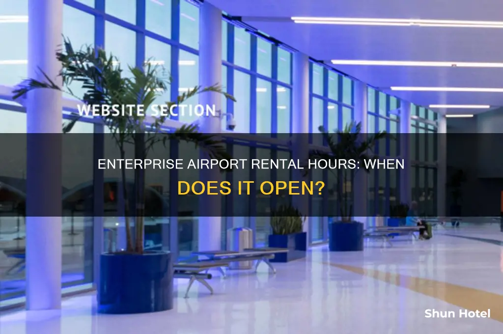 what time does enterprise open at the airport
