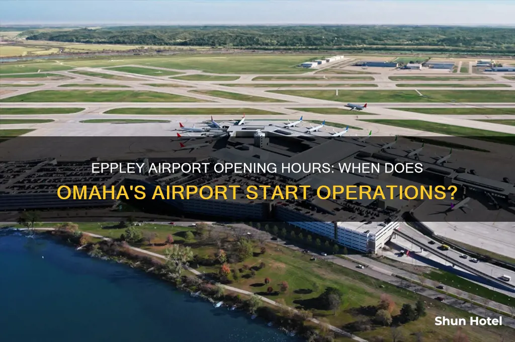 what time does eppley airport open