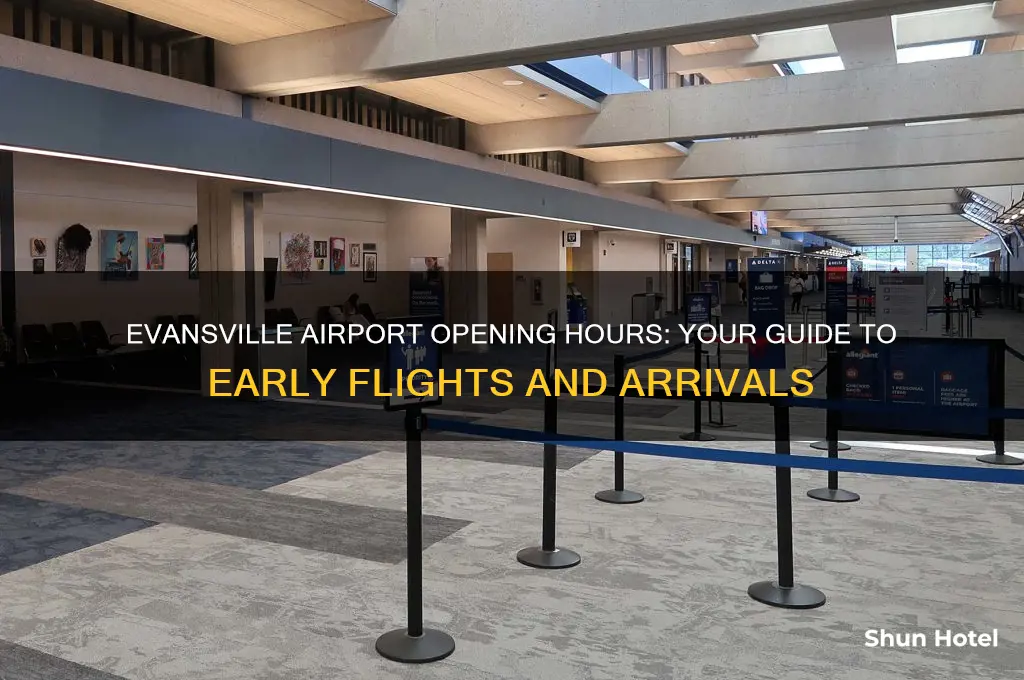 what time does evansville airport open