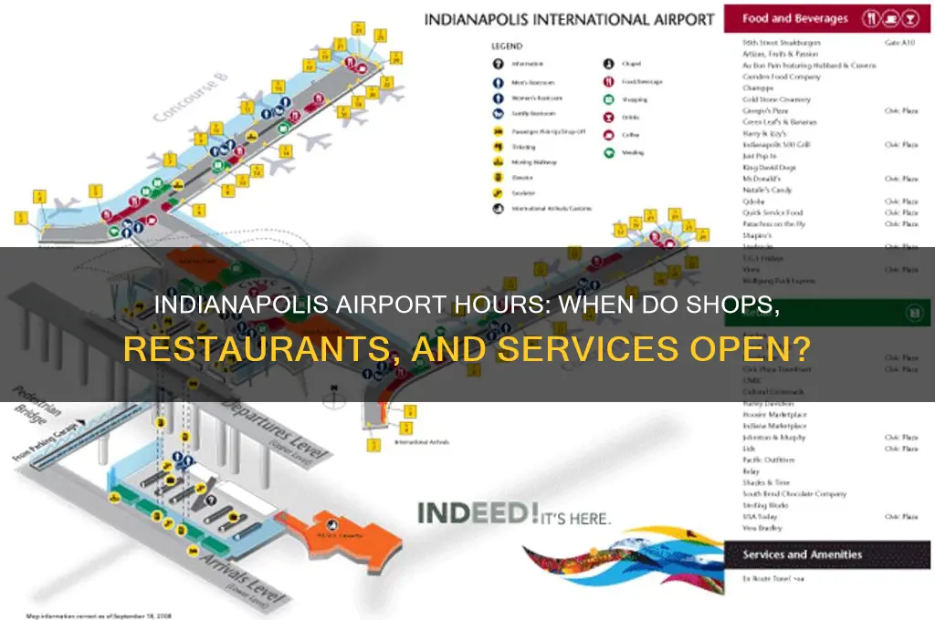 what time does everything at the indianapolis airport open