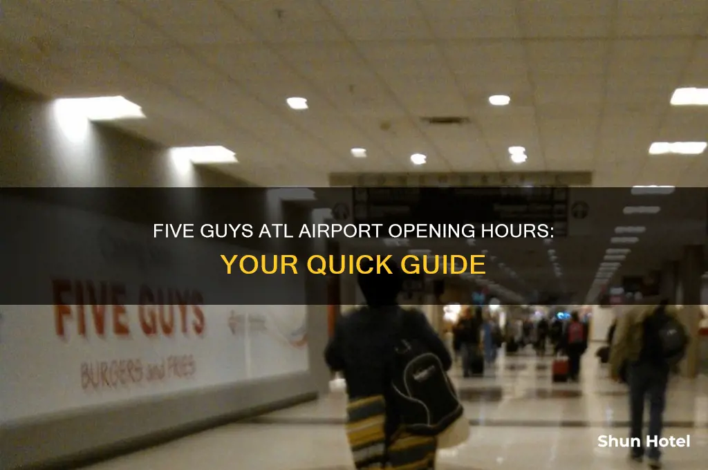 what time does five guys open at atl airport