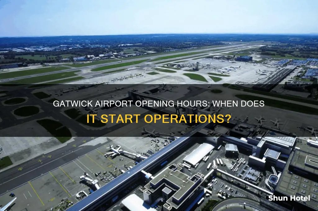 what time does gatwick airport open