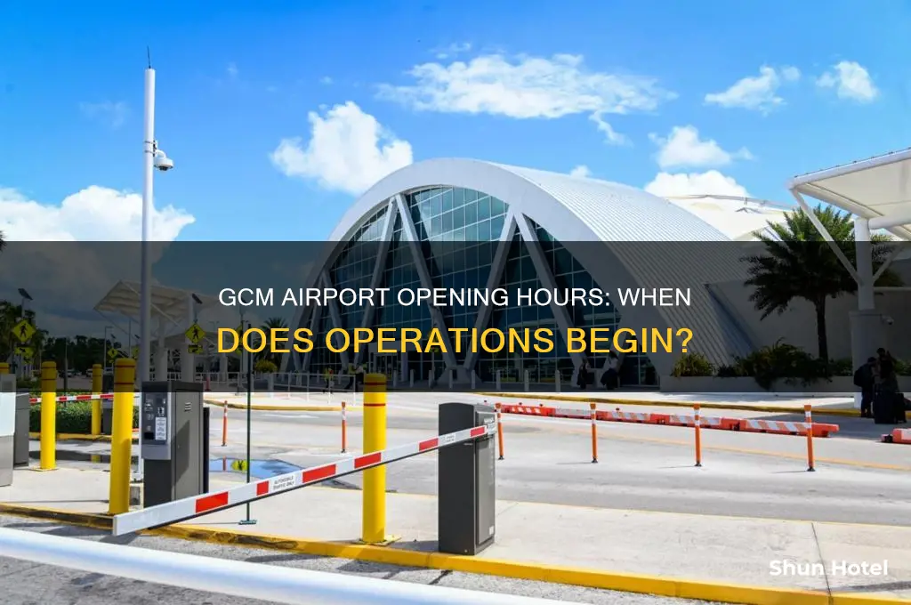 what time does gcm airport open