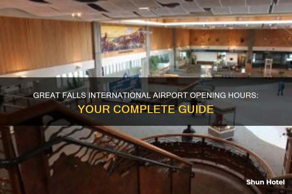 what time does great falls international airport open