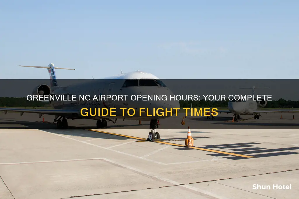 what time does greenville nc airport open