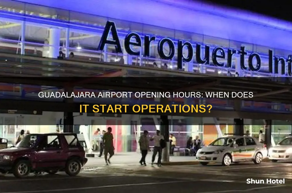 what time does guadalajara airport open