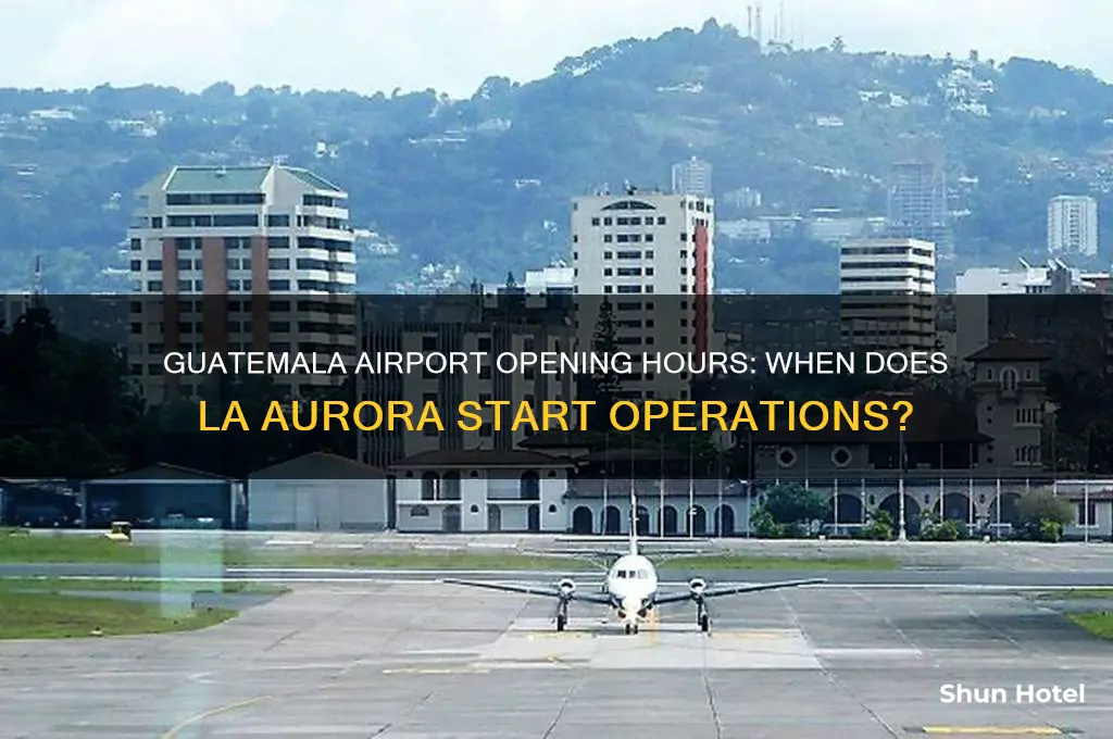 what time does guatemala airport open