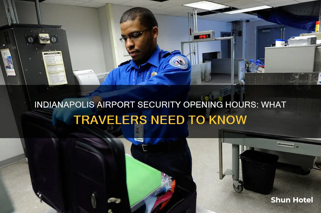 what time does indianapolis airport security open