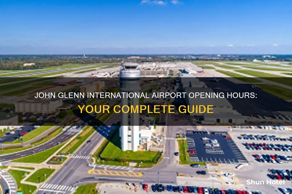 what time does john glenn international airport open