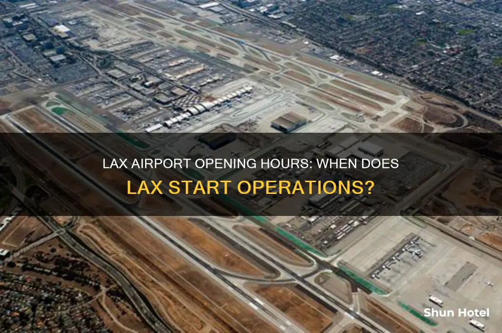 what time does lax airport open
