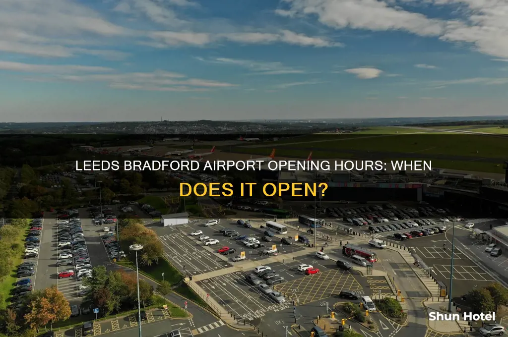 what time does leeds bradford airport open