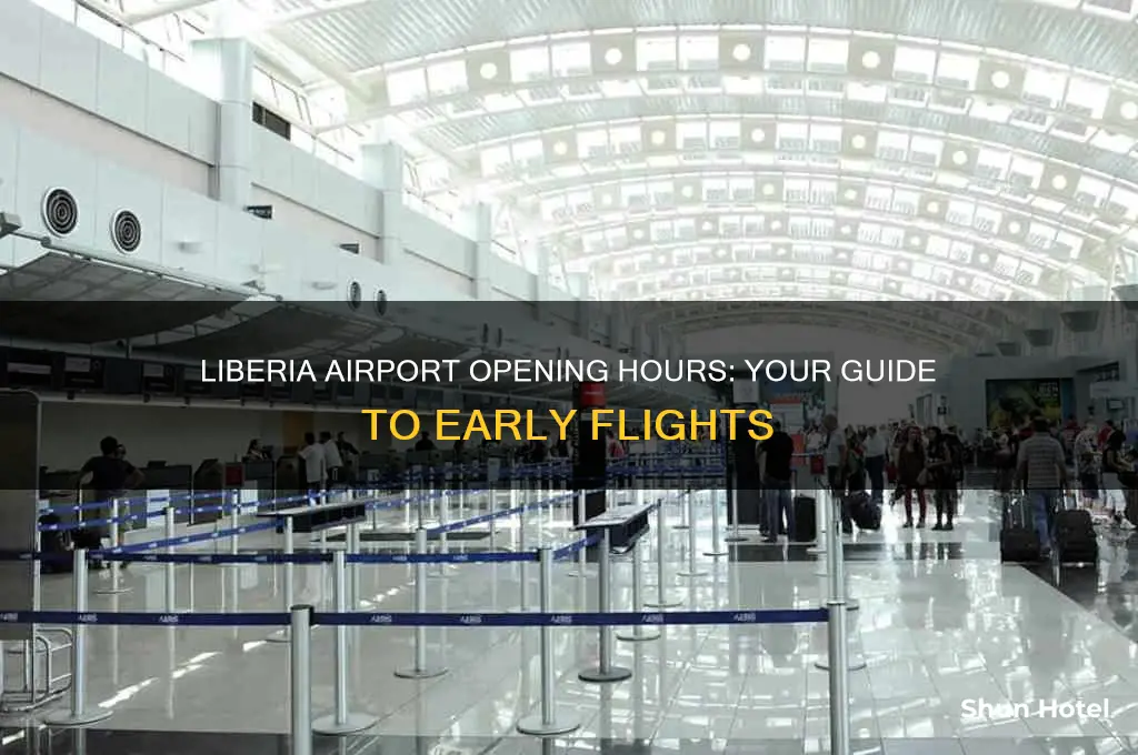 what time does liberia airport open