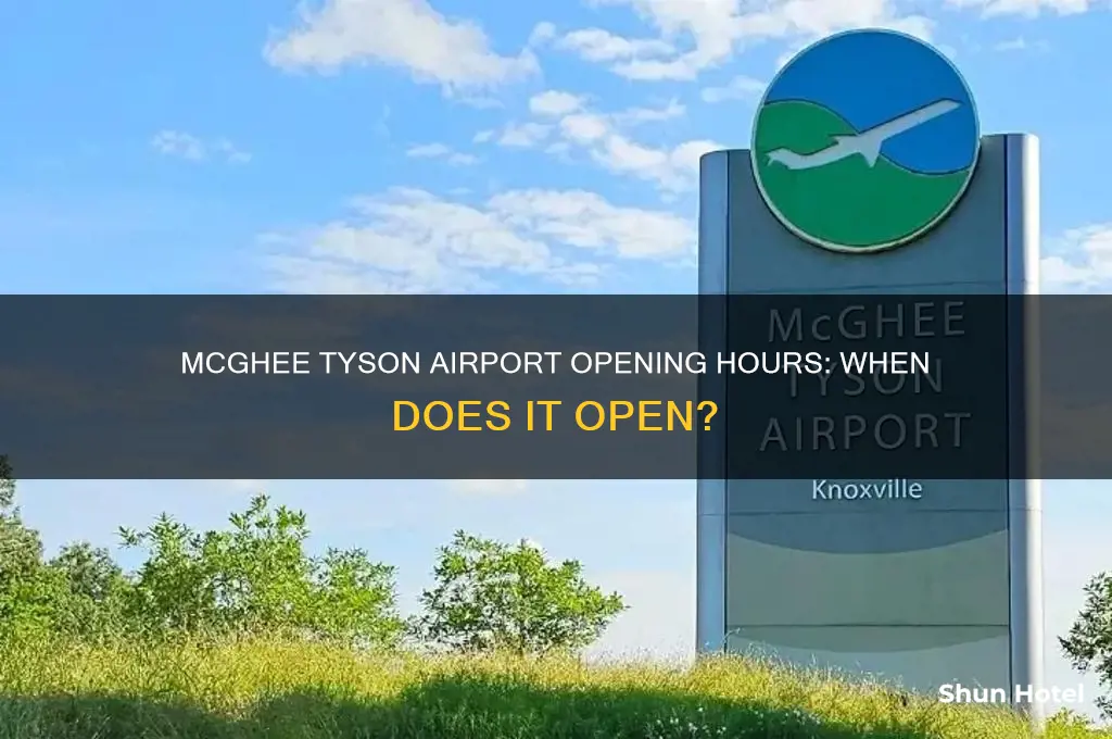 what time does mcghee tyson airport open