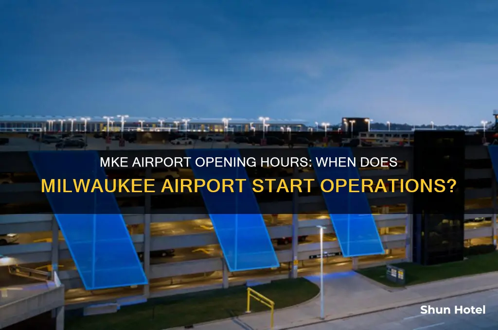 what time does mke airport open