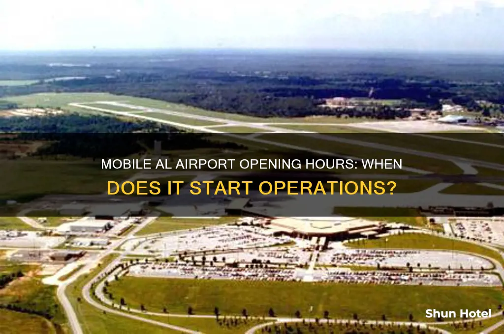what time does mobile al airport open