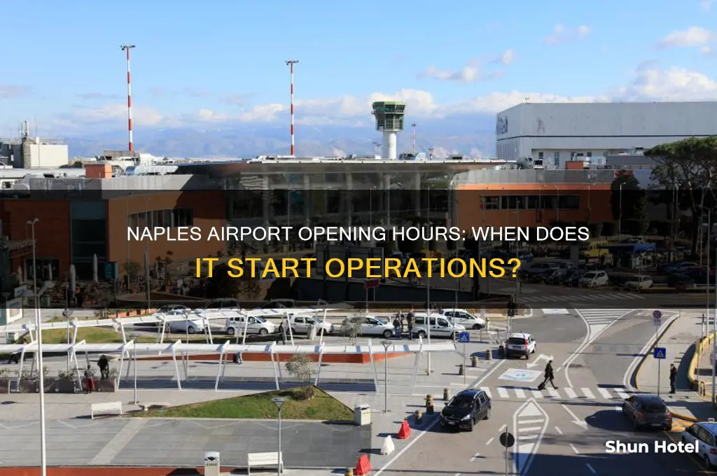 what time does naples airport open