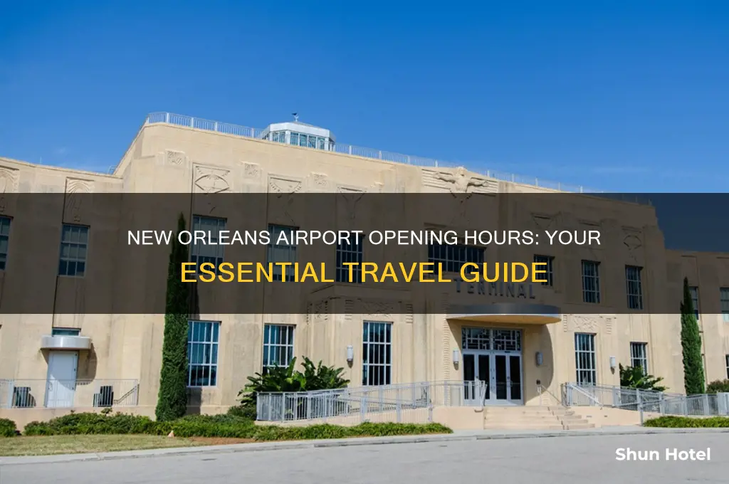 what time does new orleans airport open