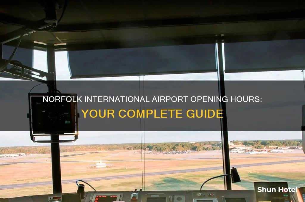 what time does norfolk international airport open