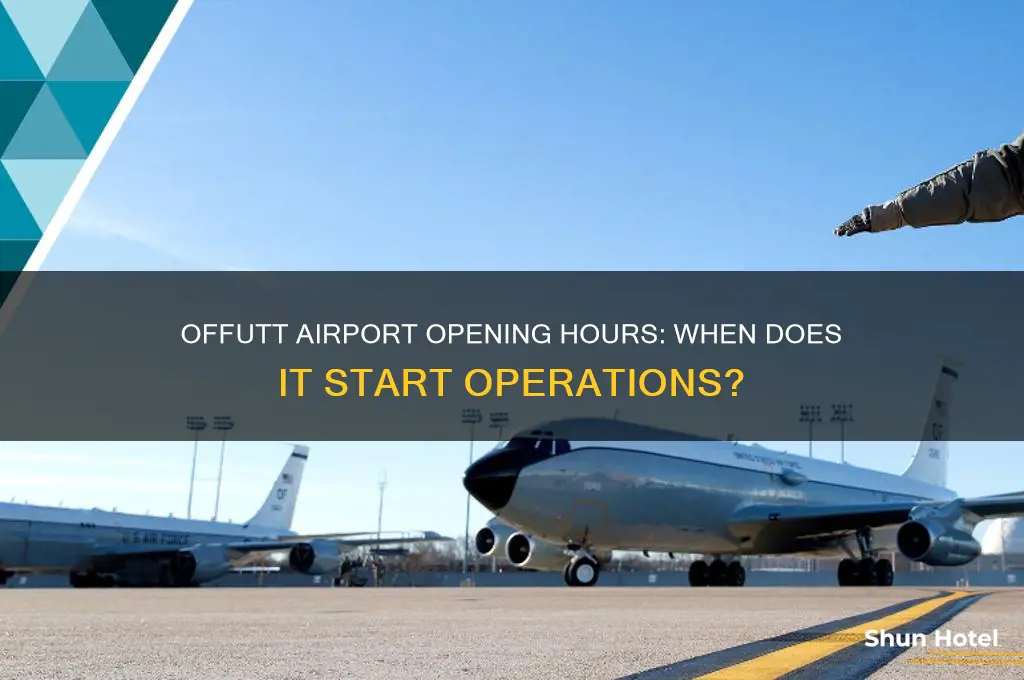 what time does offut airport open