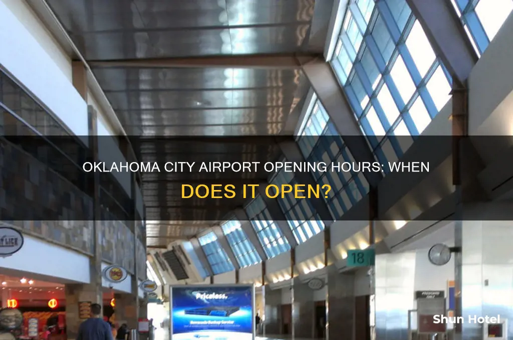 what time does oklahoma city airport open