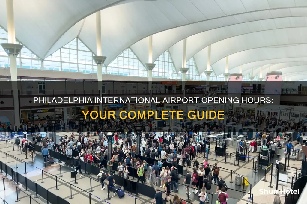 what time does philadelphia international airport open
