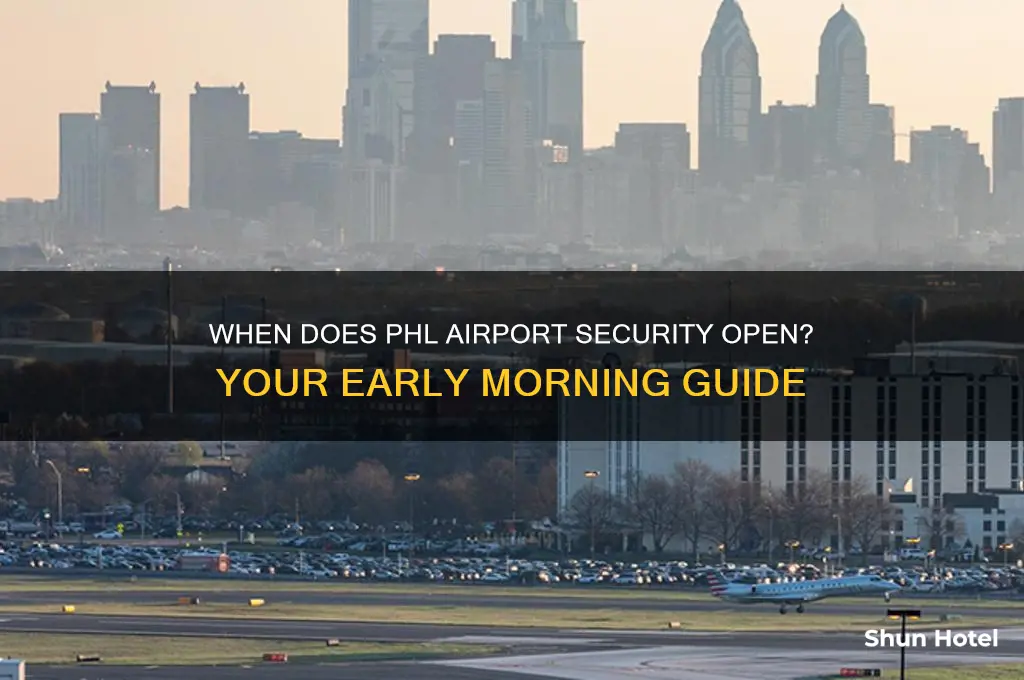 what time does phl airport security open