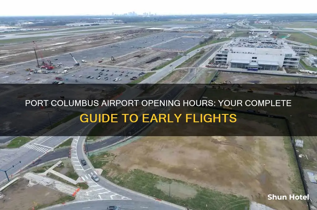 what time does port columbus airport open