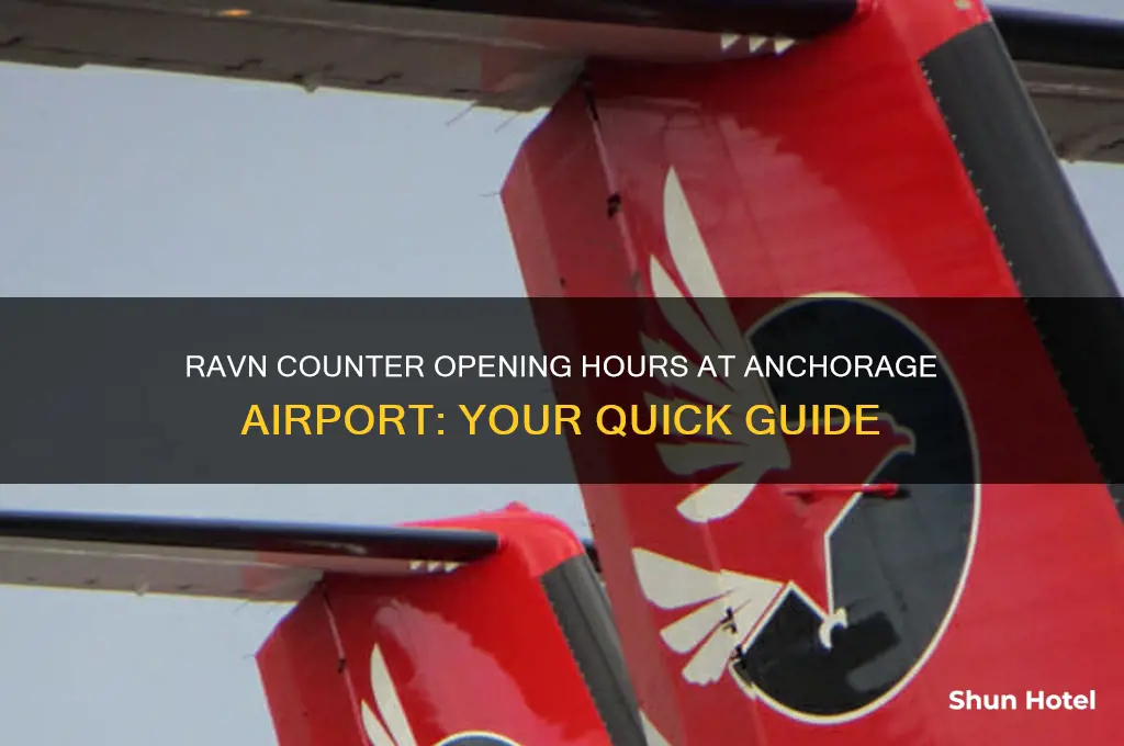 what time does ravn counter open anchorage airport