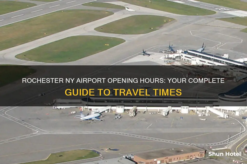 what time does rochester ny airport open