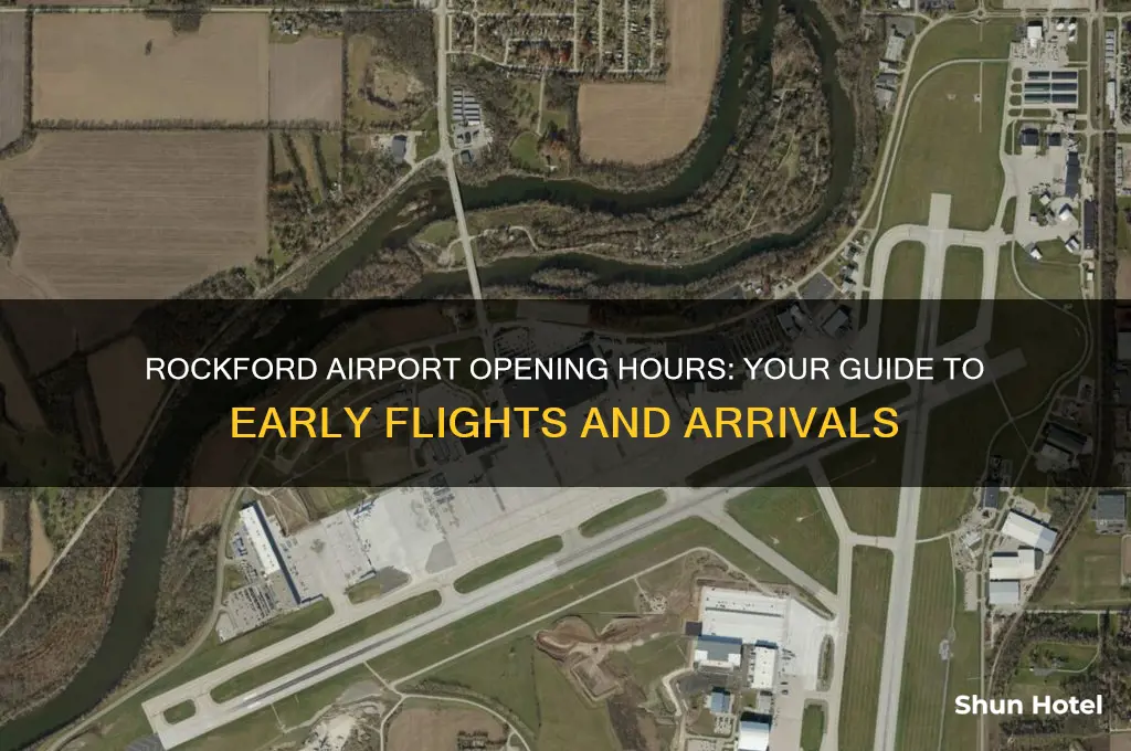 what time does rockford airport open