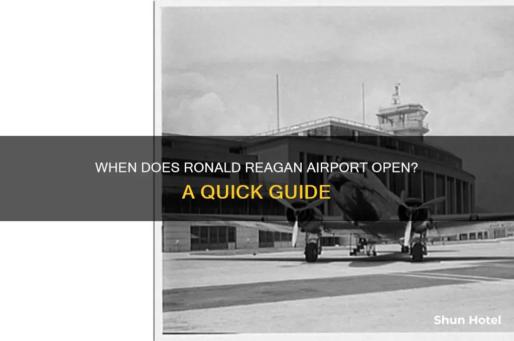 what time does ronald reagan airport open