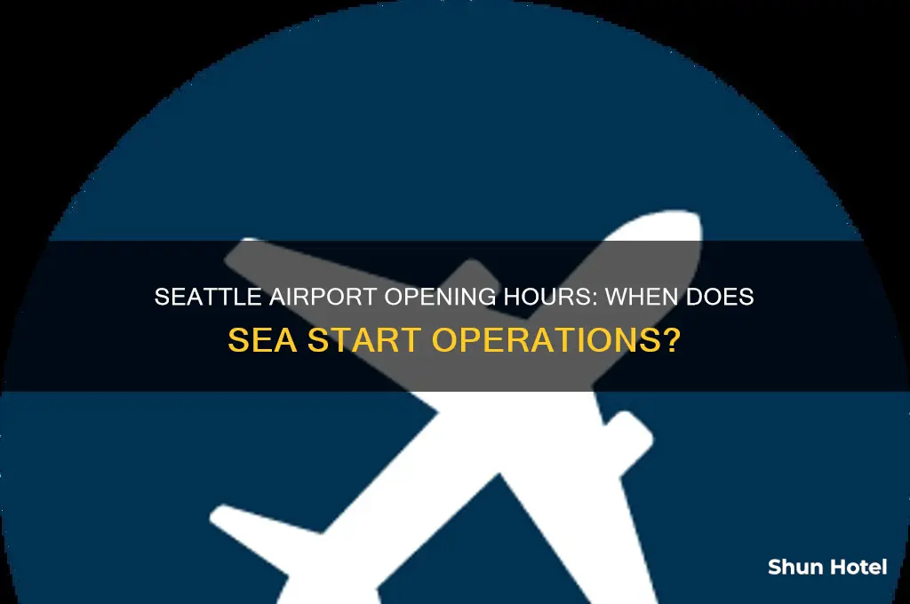 what time does seattle airport open