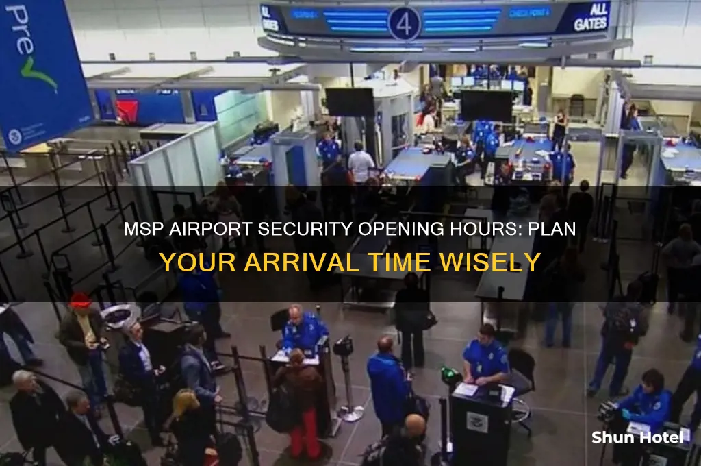 what time does security open at msp airport