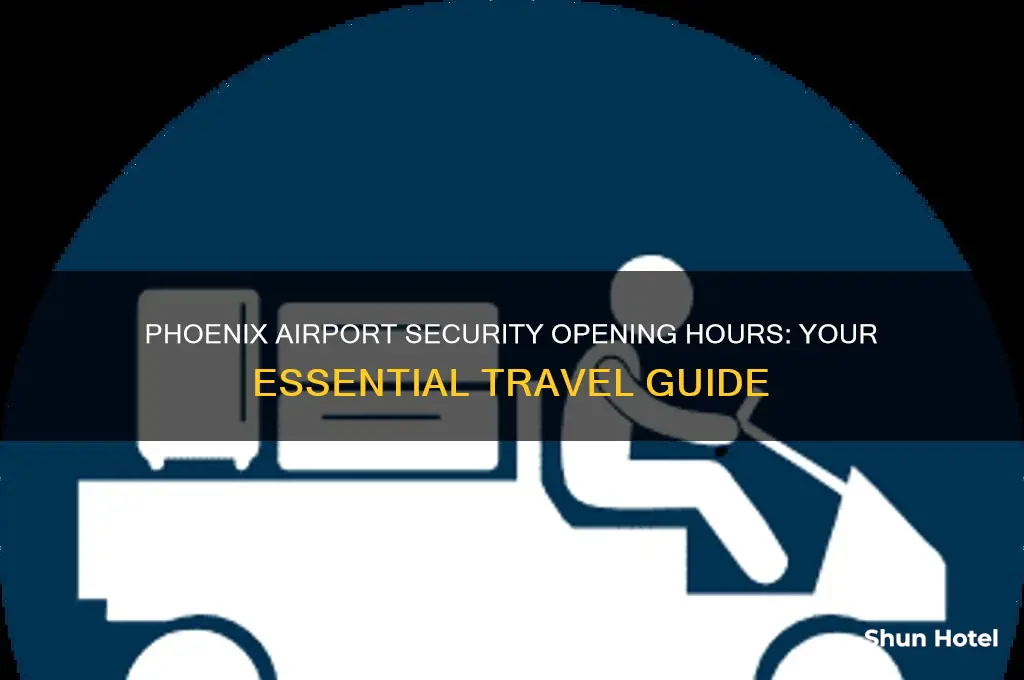 what time does security open at phoenix airport