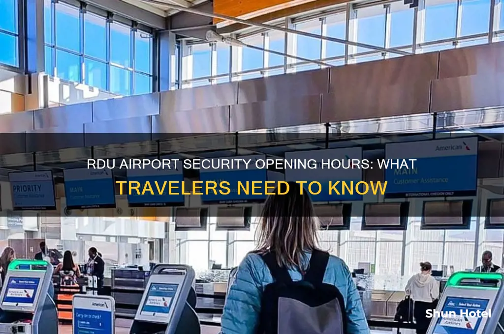 what time does security open at rdu airport