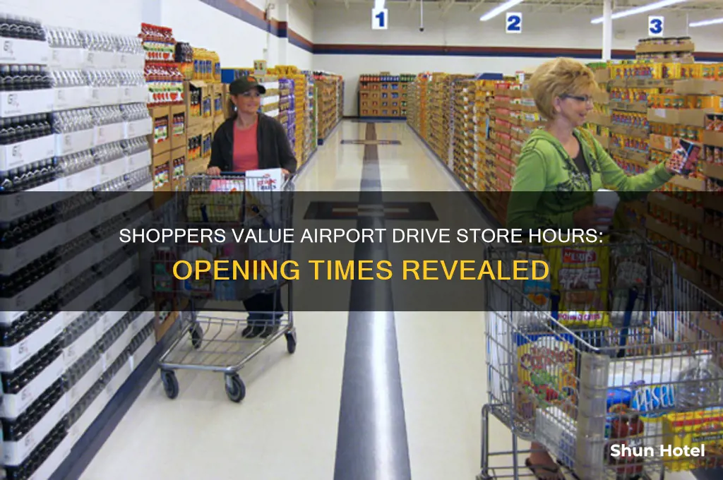 what time does shoppers value open on airport drive