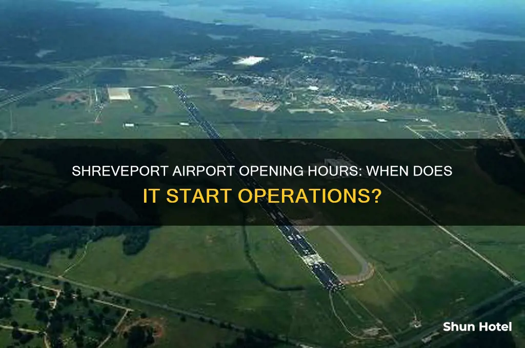 what time does shreveport airport open