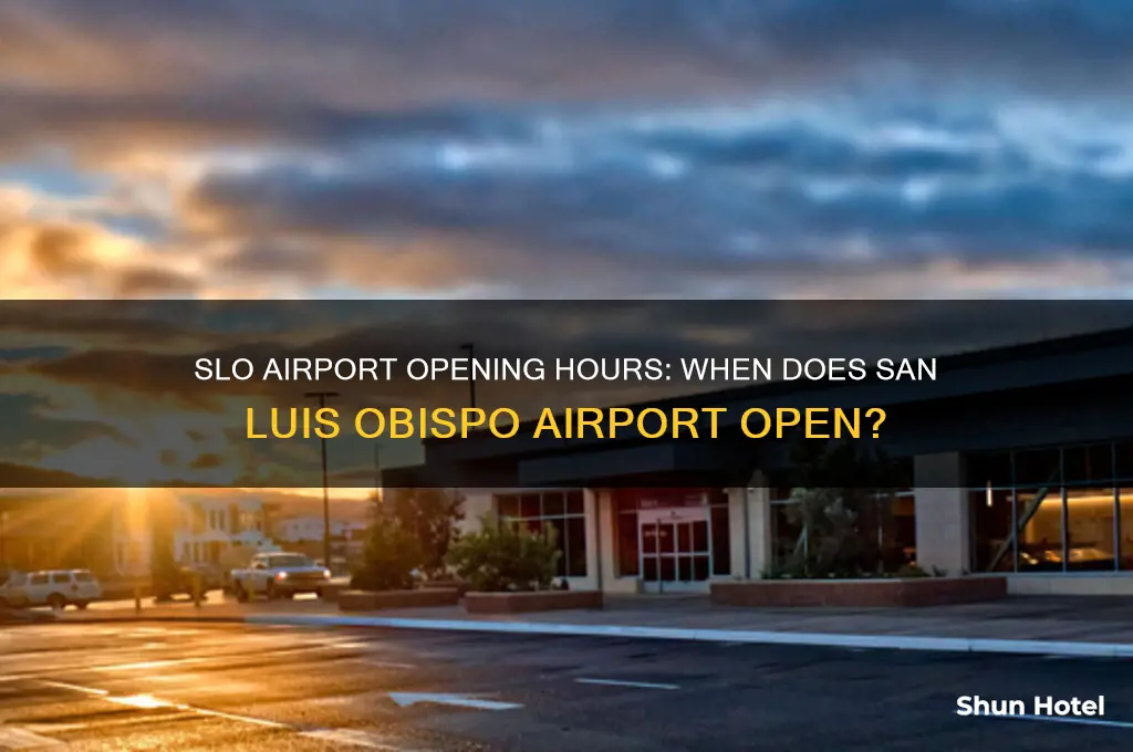 what time does slo airport open