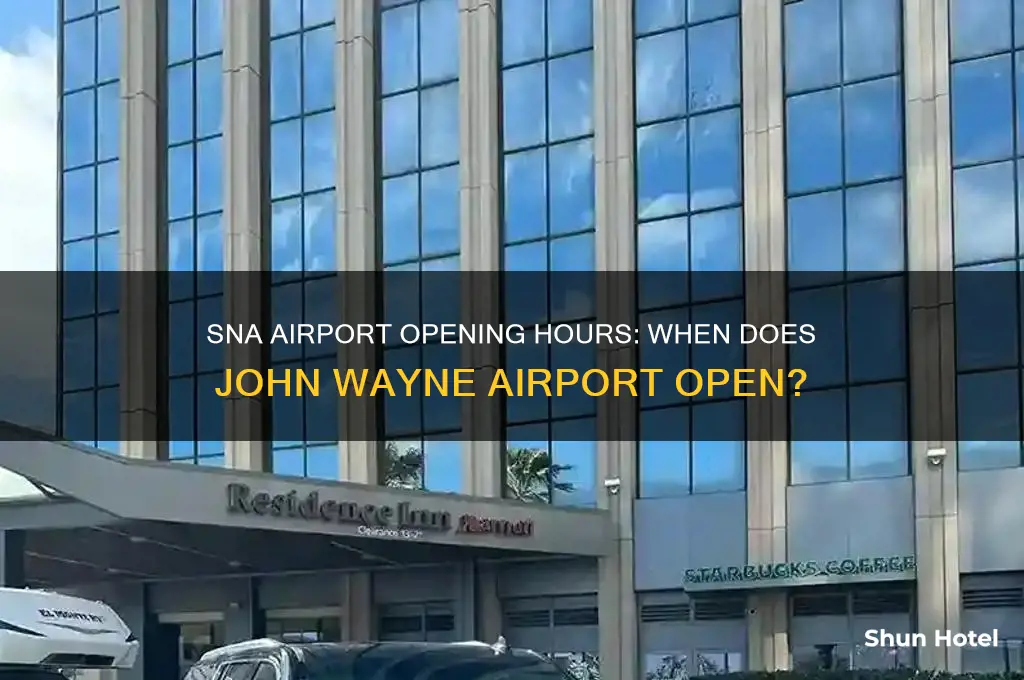 what time does sna airport open
