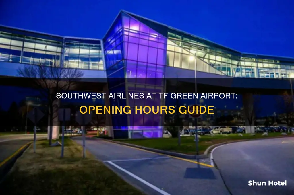 what time does southwest at tf green airport open