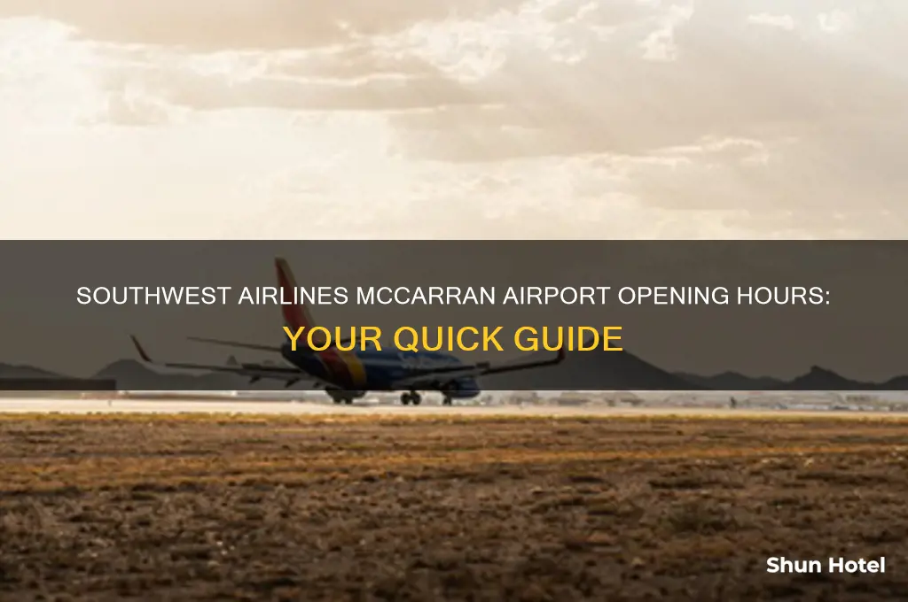 what time does southwest open at mccarran airport