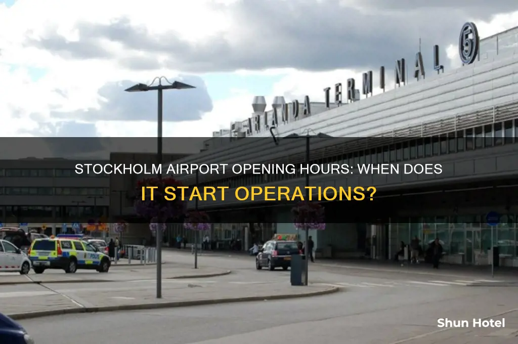 what time does stockholm airport open