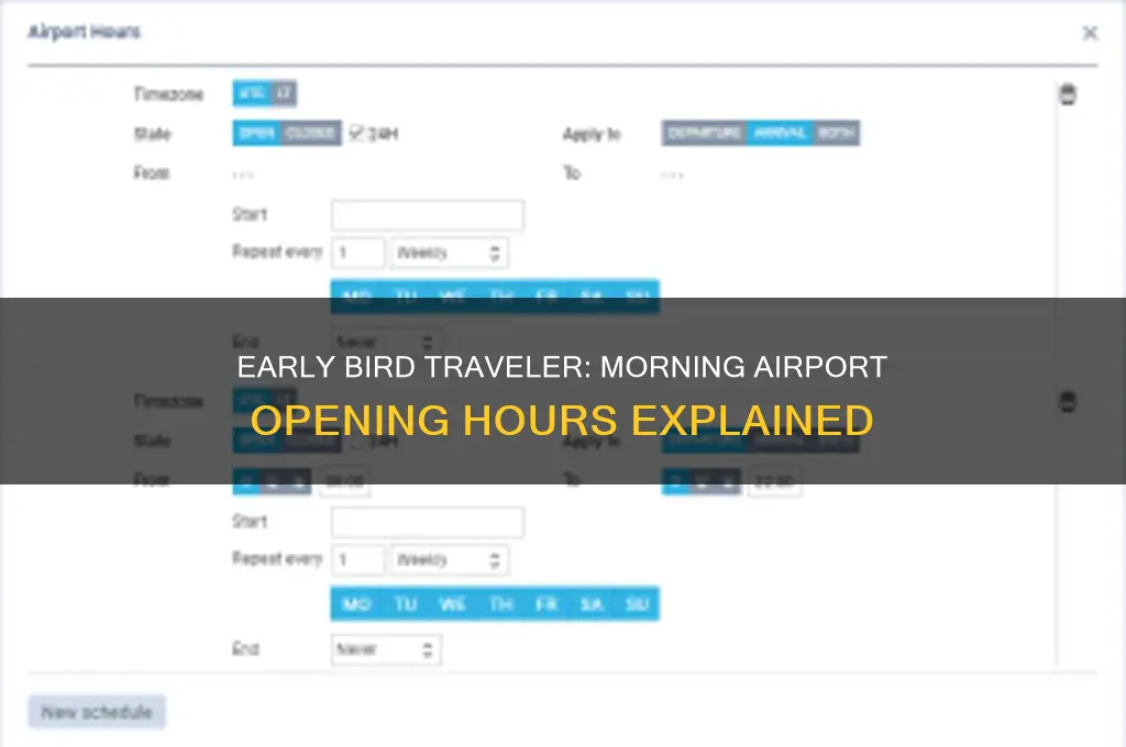 what time does the airport open in the morning